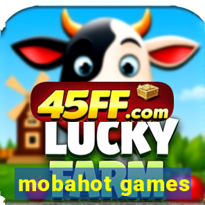 mobahot games